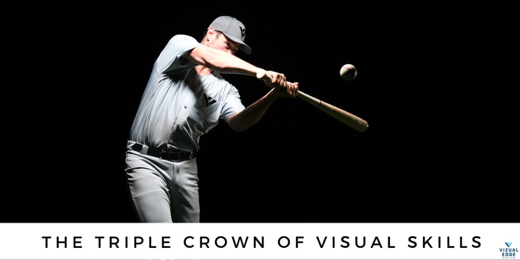 The Triple Crown of Baseball Visual Skills - Convergence, Recognition, and Tracking The-Triple-Crown-of-Visual-Skills-1024x512-1